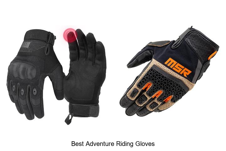 Top 15 Best Adventure Riding Gloves You Can’t Miss Today