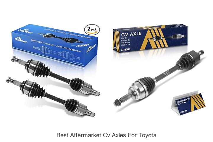 Top 15 Best Aftermarket CV Axles For Toyota You Can’t Miss