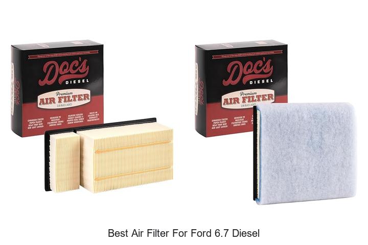 Top 10 Best Air Filter For Ford 6.7 Diesel You Need Now