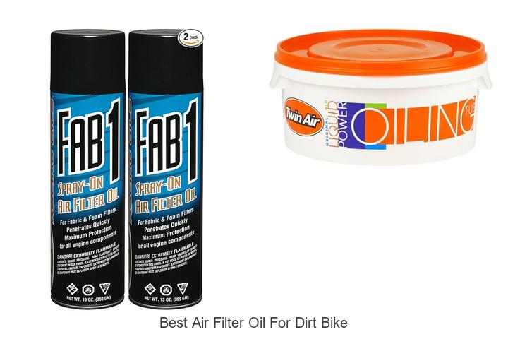 Top 10 Best Air Filter Oil for Dirt Bike That Lasts