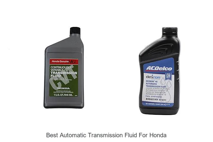 Top 10 Best Automatic Transmission Fluid For Honda Revealed!