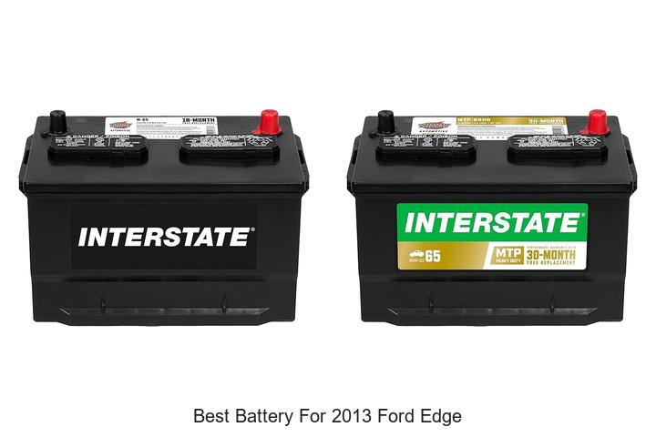 Top 10 Best Battery For 2013 Ford Edge You Can’t Miss!