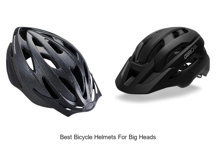 Top 10 Best Bicycle Helmets for Big Heads You’ll Love