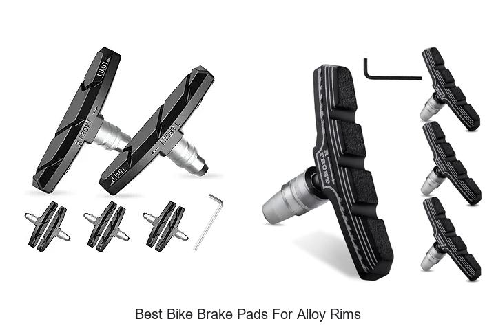 Top 10 Best Bike Brake Pads for Alloy Rims You Need!