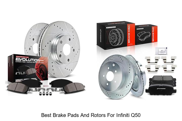 Top 12 Best Brake Pads And Rotors For Infiniti Q50 Revealed