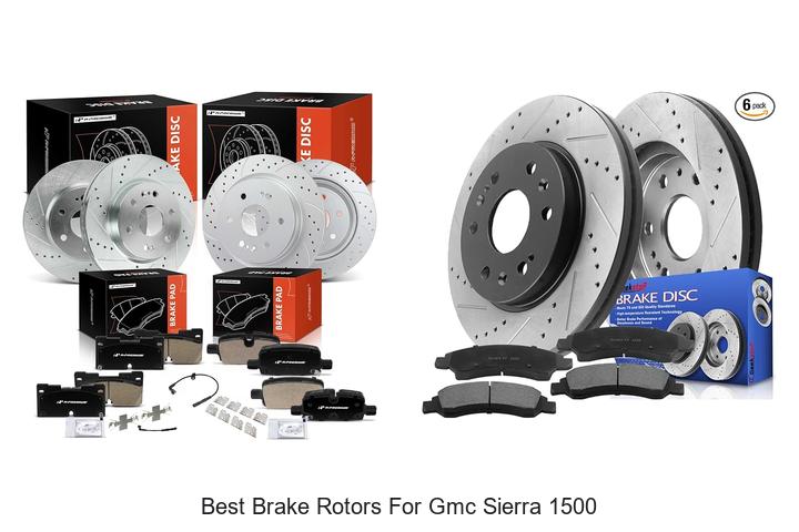 Top 10 Best Brake Rotors for GMC Sierra 1500 You Need Now