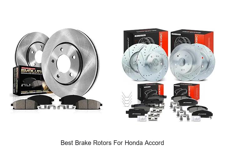 Top 10 Best Brake Rotors For Honda Accord You Must See