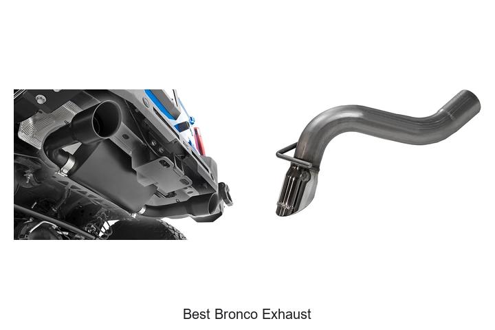 Top 10 Best Bronco Exhaust That Will Boost Your Ride!