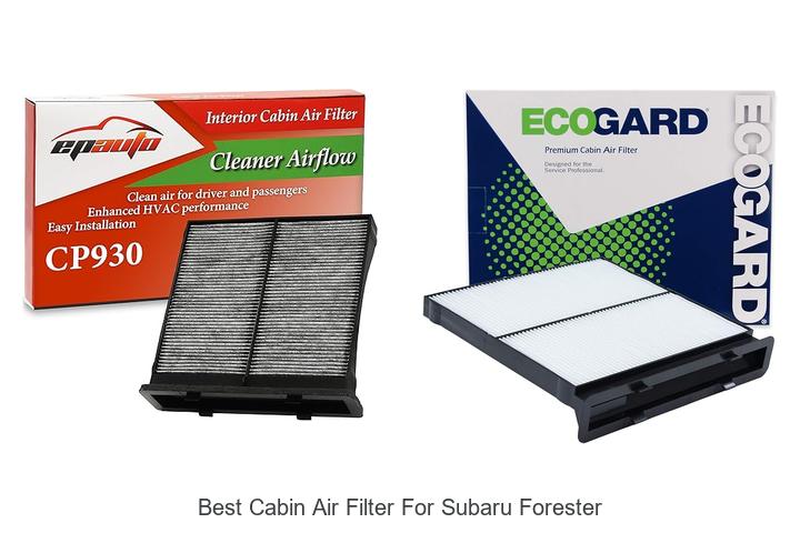 Top 15 Best Cabin Air Filter for Subaru Forester Revealed!