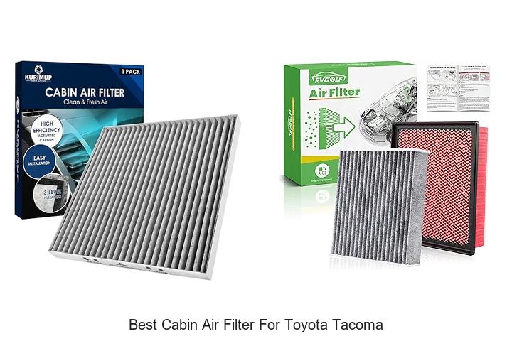 Top 10 Best Cabin Air Filter for Toyota Tacoma Revealed!