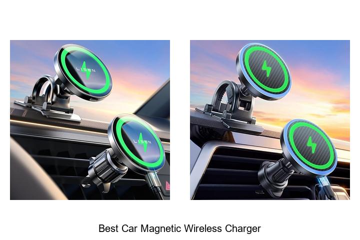 Top 15 Best Car Magnetic Wireless Charger You Need Now