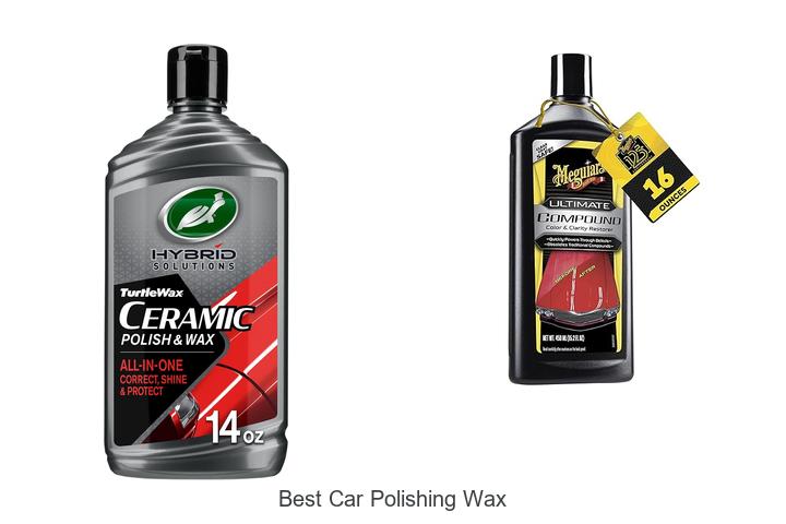Top 10 Best Car Polishing Wax That Will Blow Your Mind