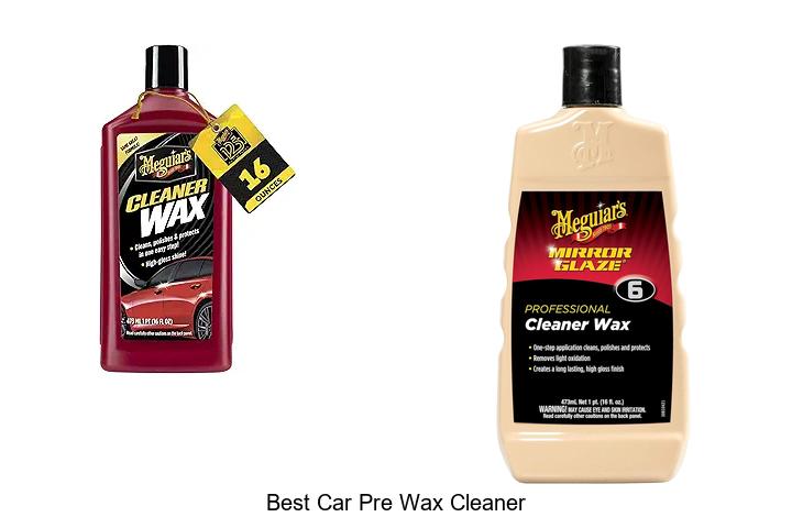 Top 10 Best Car Pre Wax Cleaner That Will Blow Your Mind