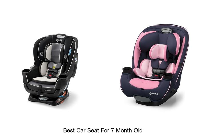 Top 10 Best Car Seat for 7 Month Old – Must See Picks!