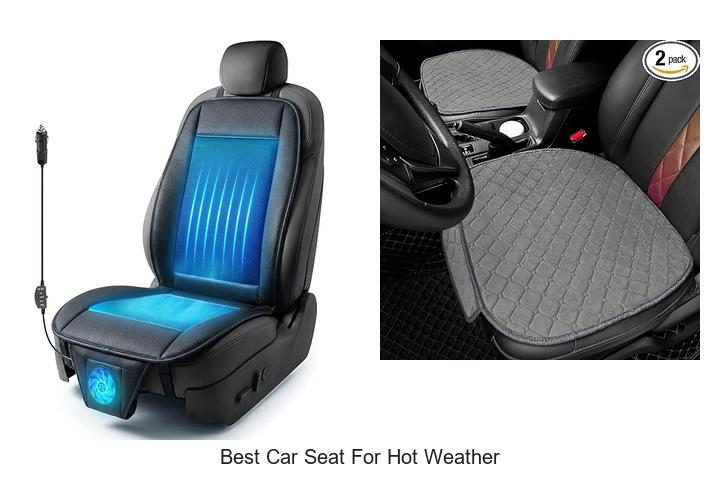 Top 12 Best Car Seat For Hot Weather That Will Cool You Down