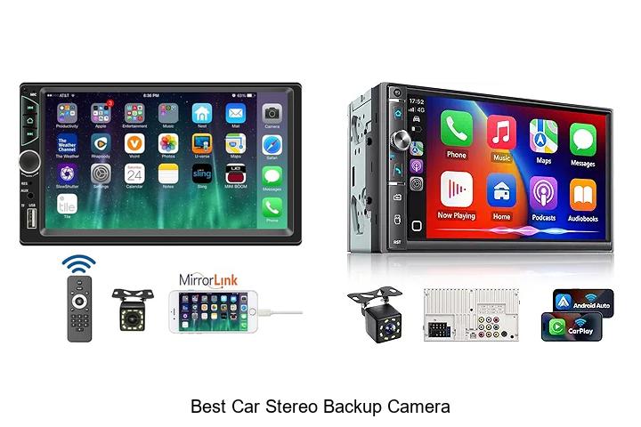 Top 10 Best Car Stereo Backup Camera Deals You Can’t Miss