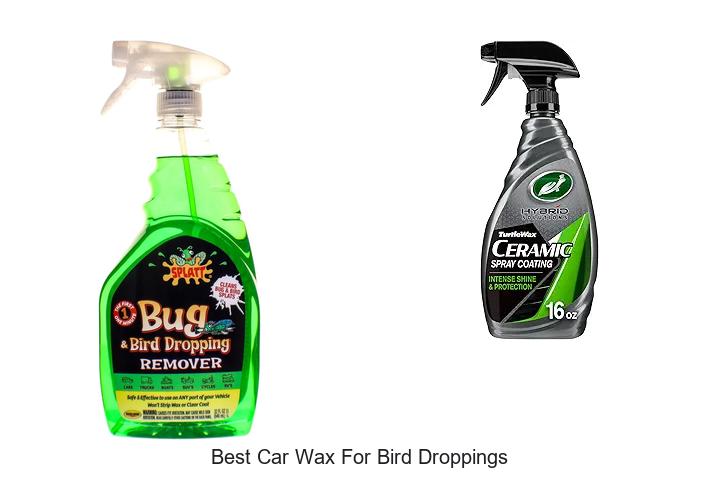 Top 10 Best Car Wax for Bird Droppings You Must Try Now!