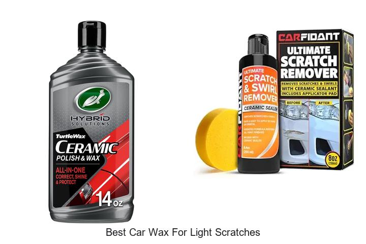 Top 10 Best Car Wax for Light Scratches That Really Work!