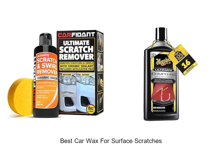 Top 10 Best Car Wax For Surface Scratches You Need Now