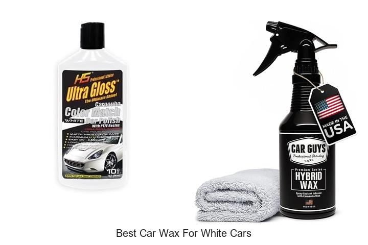 Top 10 Best Car Wax For White Cars That Shine Perfectly