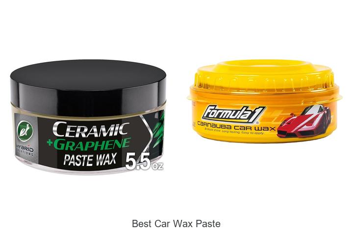 Top 10 Best Car Wax Paste That Will Blow Your Mind!