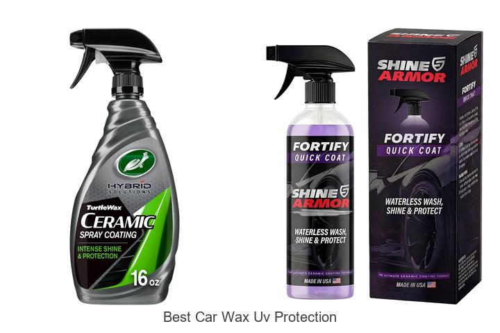 Top 10 Best Car Wax UV Protection To Keep Shine Perfect