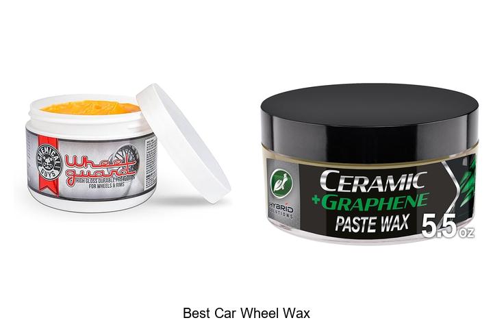 Top 10 Best Car Wheel Wax That Will Blow Your Mind