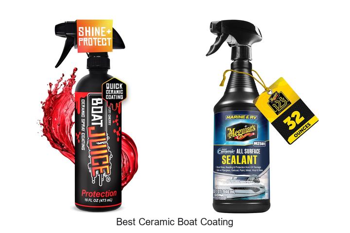Top 10 Best Ceramic Boat Coating That Will Blow Your Mind