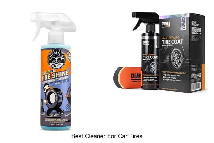 Top 10 Best Cleaner For Car Tires That Will Blow Your Mind