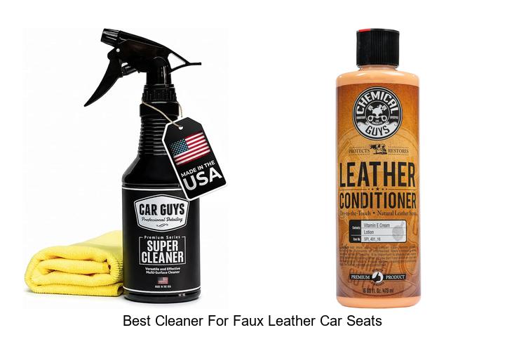 Top 10 Best Cleaner For Faux Leather Car Seats Revealed!