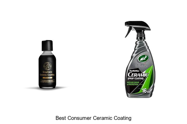 Top 10 Best Consumer Ceramic Coating That Lasts Forever