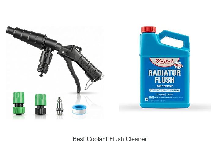 Top 10 Best Coolant Flush Cleaner That Will Blow Your Mind