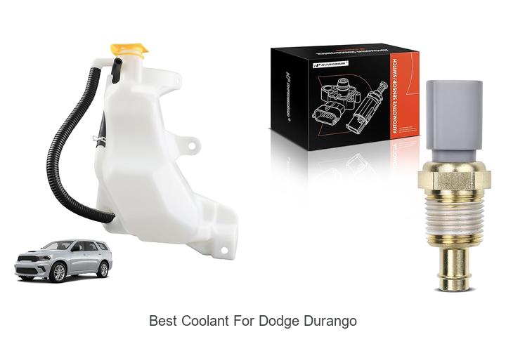 Top 10 Best Coolant for Dodge Durango You Can’t Miss