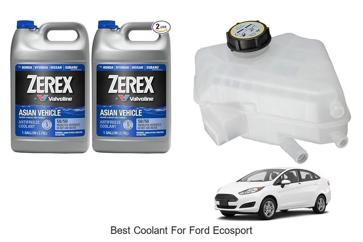 Top 10 Best Coolant for Ford EcoSport You Can’t Miss!