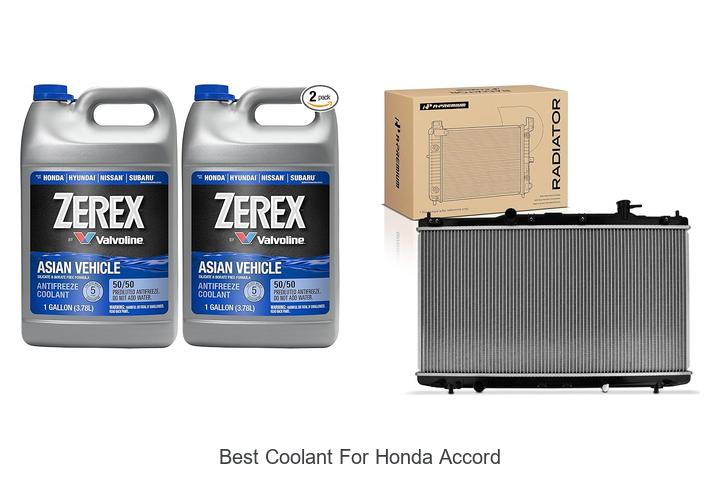 Top 10 Best Coolant For Honda Accord You Can’t Miss!