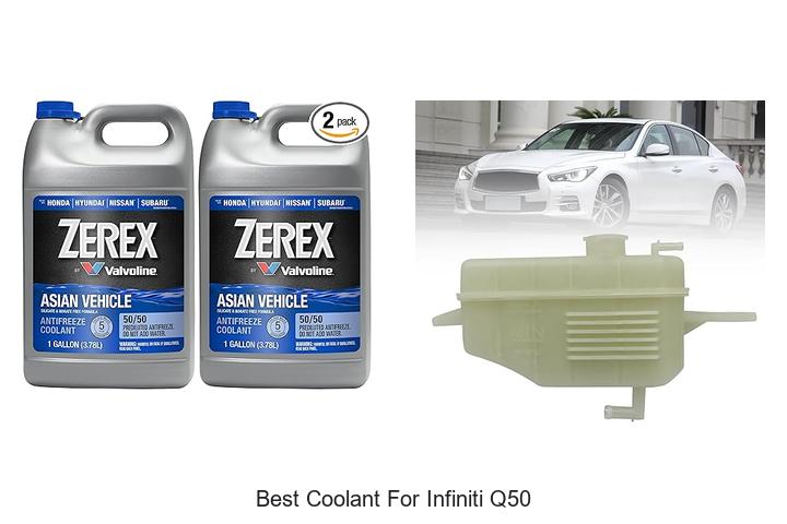 Top 10 Best Coolant for Infiniti Q50 That You Must Try!