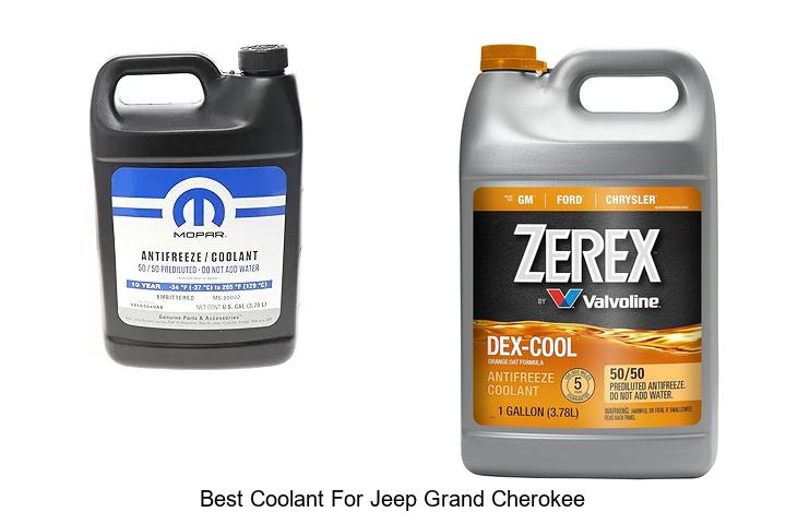 Top 15 Best Coolant For Jeep Grand Cherokee Revealed!