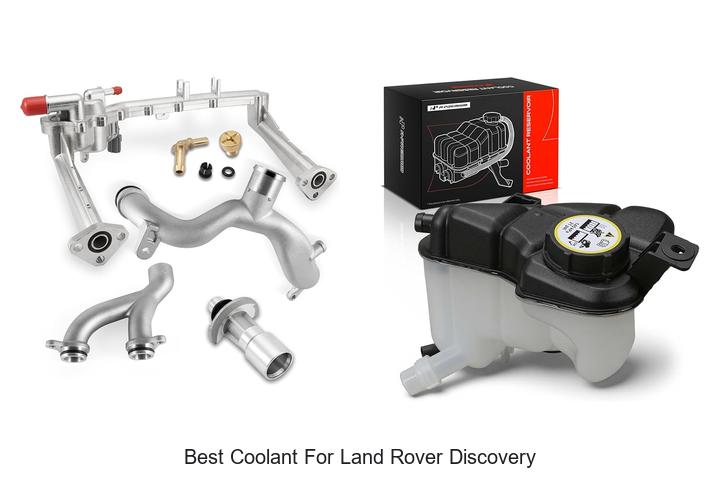 Top 10 Best Coolant for Land Rover Discovery Revealed