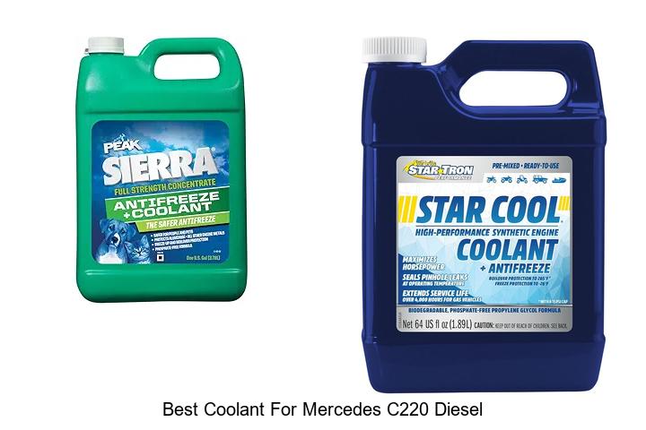 Top 10 Best Coolant for Mercedes C220 Diesel Revealed!