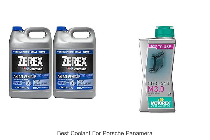 Top 10 Best Coolant For Porsche Panamera You Must Try Now