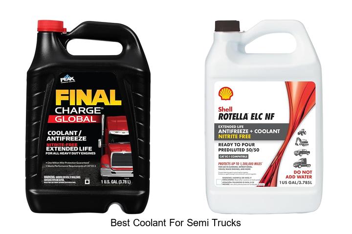 Top 15 Best Coolant For Semi Trucks That You Must Try!