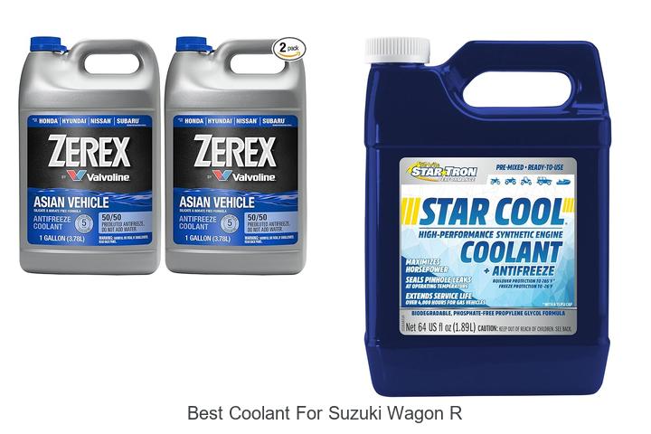 Top 10 Best Coolant for Suzuki Wagon R You Can’t Miss!