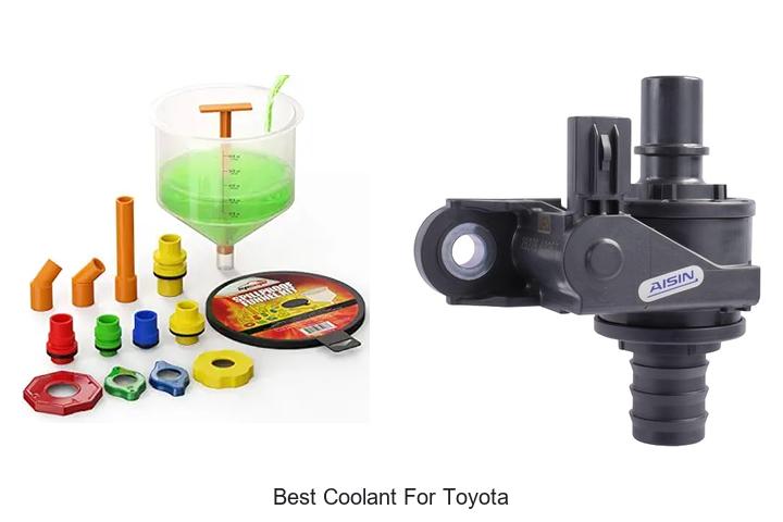 Top 10 Best Coolant For Toyota That Will Save Your Engine