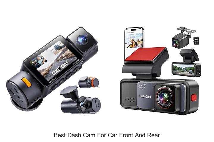 Top 10 Best Dash Cam For Car Front And Rear You Need!