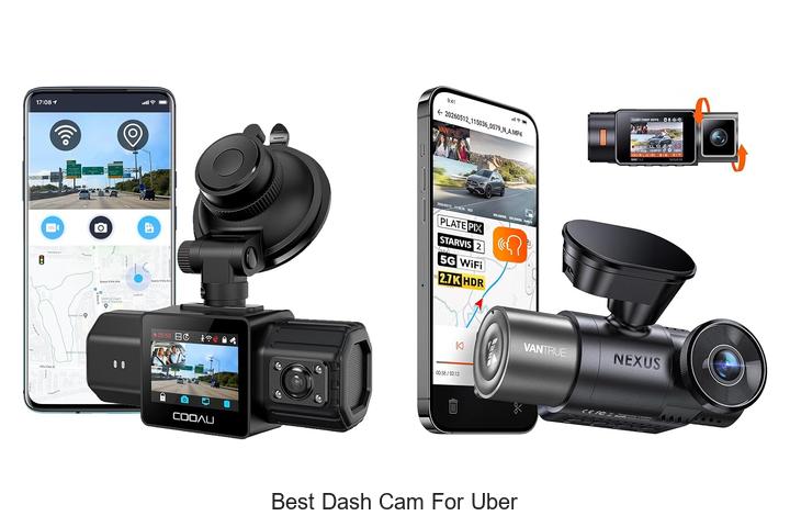 Top 10 Best Dash Cam for Uber That Drivers Swear By