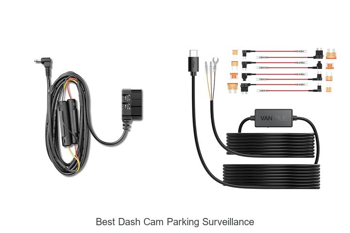 Top 10 Best Dash Cam Parking Surveillance You Need Now