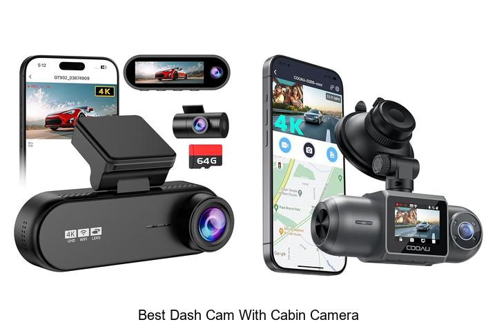 Top 10 Best Dash Cam With Cabin Camera You Can’t Miss