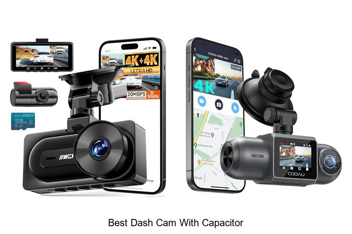 Top 10 Best Dash Cam With Capacitor You Need Today