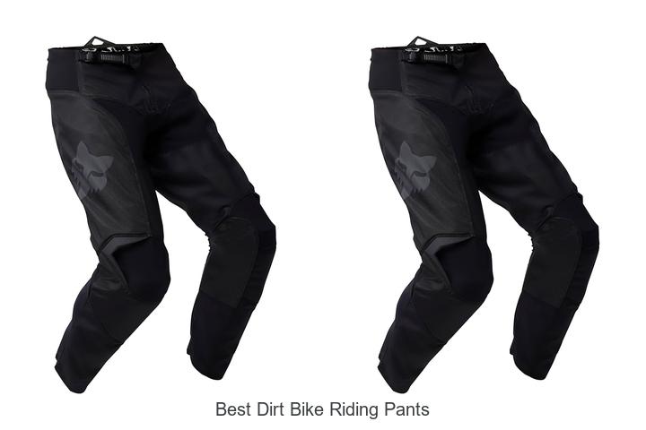 Top 15 Best Dirt Bike Riding Pants You Can’t Miss!