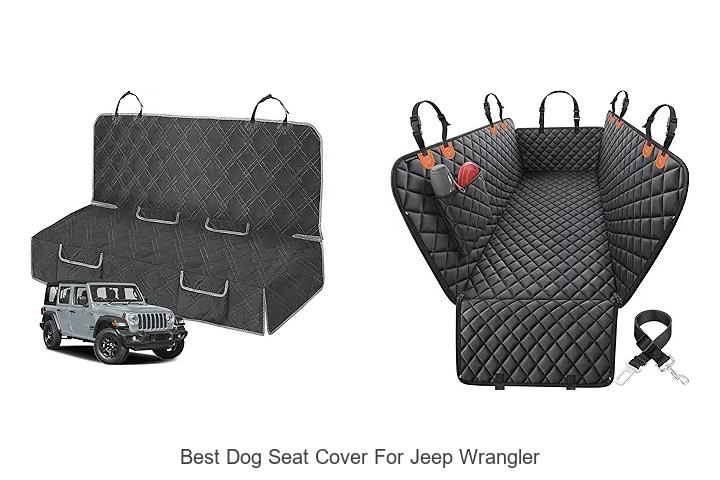 Top 10 Best Dog Seat Cover For Jeep Wrangler You Need Now